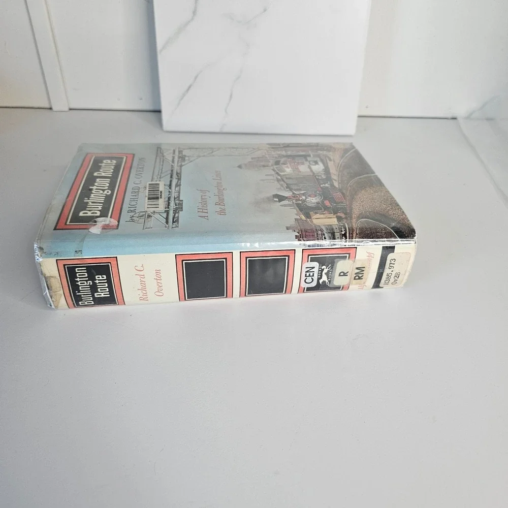 Burlington Route‎ History of Burlington Lines Richard C Overton Hardcover Book